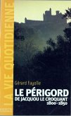 La vie quotidienne en Périgord au temps de Jacquou le Croquant (eBook, ePUB)