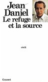 Le refuge et la source (eBook, ePUB)