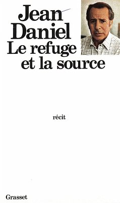 Le refuge et la source (eBook, ePUB) - Daniel, Jean