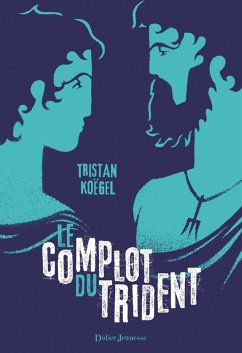 Le Complot du trident (eBook, ePUB) - Koëgel, Tristan