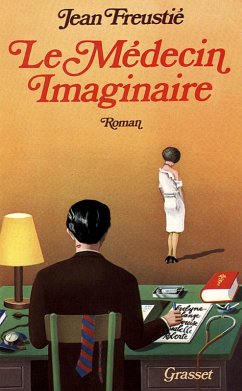 Le médecin imaginaire (eBook, ePUB) - Freustié, Jean