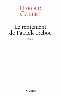 Le reniement de Patrick Treboc (eBook, ePUB) Cover Le reniement de Patrick Treboc (eBook, ePUB)