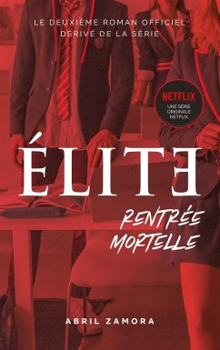 Cover Élite (la série Netflix) - Rentrée mortelle (eBook, ePUB)