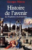 Histoire de l'avenir (eBook, ePUB)