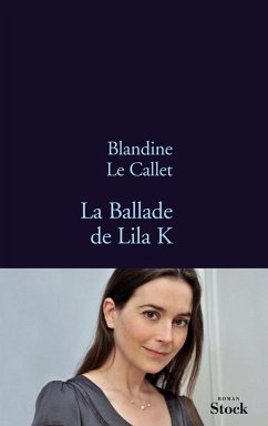 La ballade de Lila K (eBook, ePUB) - Le Callet, Blandine