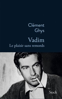 Vadim, le plaisir sans remords (eBook, ePUB) - Ghys, Clément