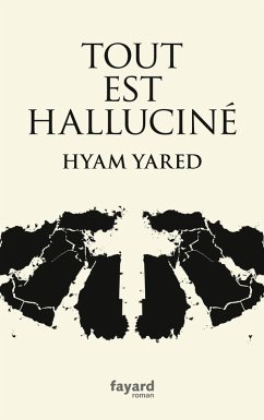 Tout est halluciné (eBook, ePUB) - Yared, Hyam