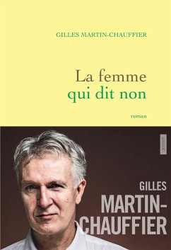 La femme qui dit non (eBook, ePUB) - Martin-Chauffier, Gilles