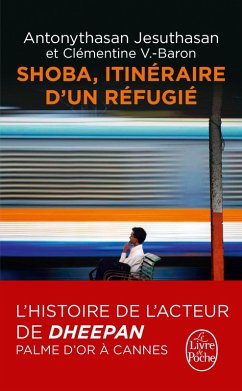 Shoba - Itinéraire d'un réfugié (eBook, ePUB) - Jesuthasan, Antonythasan; Baron, Clémentine