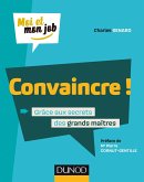 Convaincre ! (eBook, ePUB)