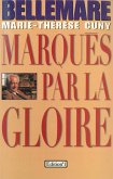 Marqués par la gloire (eBook, ePUB) Marqués par la gloire (eBook, ePUB)