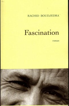 Fascination (eBook, ePUB) - Boudjedra, Rachid