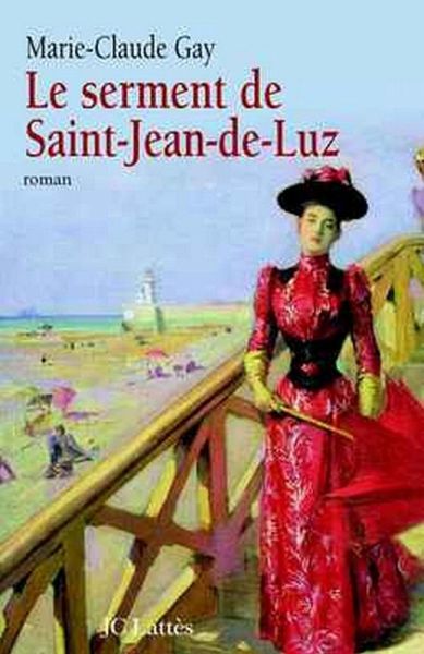 Le Serment de Saint Jean de Luz (eBook, ePUB) Le Serment de Saint Jean de Luz (eBook, ePUB)
