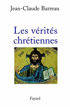 Les Vérités chrétiennes (eBook, ePUB) - Barreau, Jean-Claude