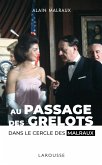 Passage des grelots, dans le cercle des Malraux (eBook, ePUB) Passage des grelots, dans le cercle des Malraux (eBook, ePUB)