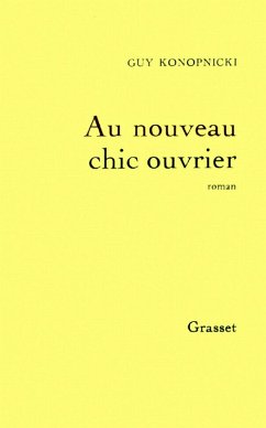 Au nouveau chic ouvrier (eBook, ePUB) - Konopnicki, Guy