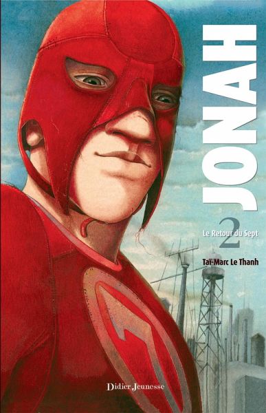 Jonah, Le Retour du Sept - Tome 2 (eBook, ePUB) Jonah, Le Retour du Sept - Tome 2 (eBook, ePUB)