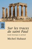 Sur les traces de Saint Paul (eBook, ePUB)