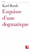 Esquisse d'une dogmatique (eBook, ePUB) Esquisse d'une dogmatique (eBook, ePUB)