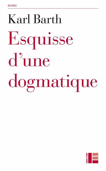 Esquisse d'une dogmatique (eBook, ePUB) Esquisse d'une dogmatique (eBook, ePUB)