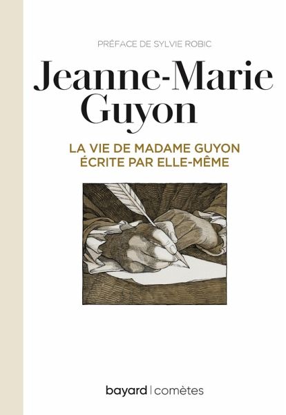 La vie de Mme Guyon écrite par elle-même (eBook, ePUB) La vie de Mme Guyon écrite par elle-même (eBook, ePUB)