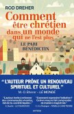 Comment être chrétien dans un monde qui ne l'est plus (eBook, ePUB) Comment être chrétien dans un monde qui ne l'est plus (eBook, ePUB)