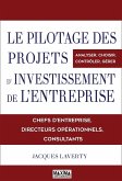 Le pilotage des projets d'investissements de l'entreprise (eBook, ePUB) Le pilotage des projets d'investissements de l'entreprise (eBook, ePUB)