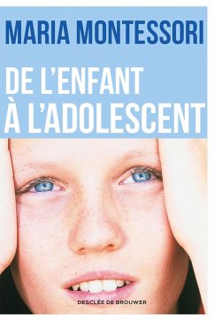 De l'enfant à l'adolescent (eBook, ePUB) - Montessori, Maria