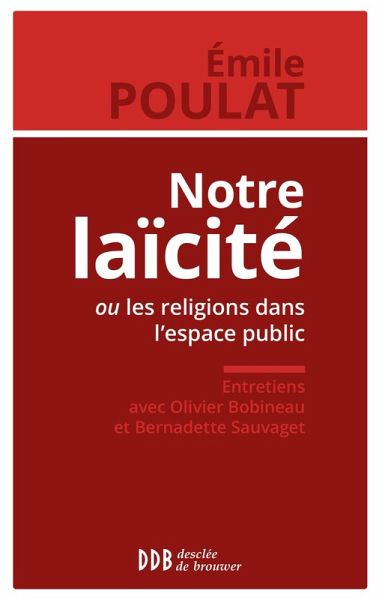 Notre laïcité ou les religions dans l'espace public (eBook, ePUB)