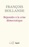 Répondre à la crise démocratique (eBook, ePUB)