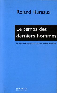 Le temps des derniers hommes (eBook, ePUB) - Hureaux, Roland
