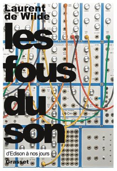 Les fous du son (eBook, ePUB) - De Wilde, Laurent