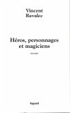 Héros, personnages et magiciens (eBook, ePUB)