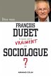 Dites-nous, François Dubet, à quoi... - Bild 1