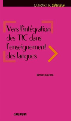Cover Vers l'intégration des TIC dans l'enseignement des langues - ebook (eBook, ePUB)