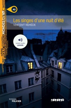 Mondes en VF - Les singes d'une nuit d'été - Niv. A2 - Ebook (eBook, ePUB) - Remède, Vincent