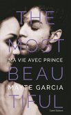 The Most Beautiful : Ma vie avec Prince (eBook, ePUB)
