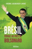 Brésil, voyage au pays de Bolsonaro (eBook, ePUB)