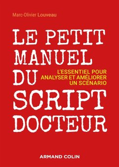 Le petit manuel du script-docteur (eBook, ePUB) - Louveau, Marc-Olivier
