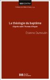 La théologie du baptême d'après saint Thomas d'Aquin (eBook, ePUB) La théologie du baptême d'après saint Thomas d'Aquin (eBook, ePUB)