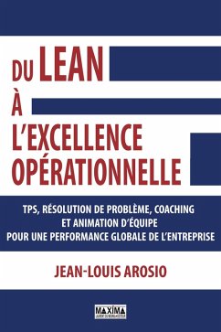 Du lean à l'excellence opérationnelle (eBook, ePUB) - Arosio, Jean-Louis