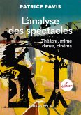 L'analyse des spectacles - 3e éd. (eBook, ePUB)