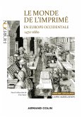 Le monde de l'imprimé en Europe occidentale 1470-1680 - Capes-Agrég Histoire-Géographie (eBook, ePUB)