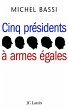 Cinq présidents à armes égales... - Bild 1