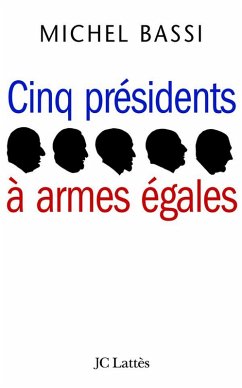 Cover Cinq présidents à armes égales (eBook, ePUB)