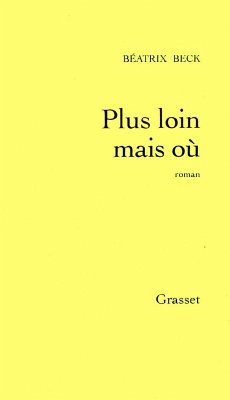 Plus loin mais où ? (eBook, ePUB) - Beck, Béatrix
