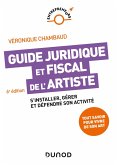 Guide juridique et fiscal de l'artiste - 6e éd. (eBook, ePUB)