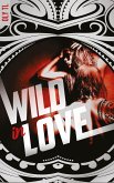 Wild & Rebel - Tome 2 - Wild in love (eBook, ePUB)