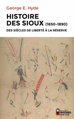 Histoire des Sioux (eBook, ePUB) - Hyde, George E.