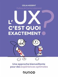 L'UX, c'est quoi exactement ? (eBook, ePUB) - Hodent, Celia